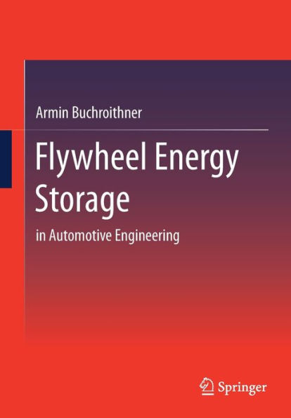 Flywheel Energy Storage: Automotive Engineering