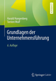 Title: Grundlagen der Unternehmensführung, Author: Harald Hungenberg