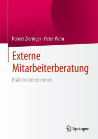 Title: Externe Mitarbeiterberatung: BGM im Unternehmen, Author: Robert Zieringer