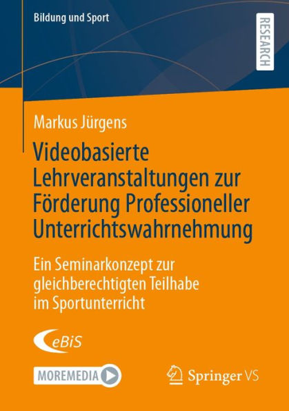 Videobasierte Lehrveranstaltungen zur Förderung Professioneller Unterrichtswahrnehmung: Ein Seminarkonzept zur gleichberechtigten Teilhabe im Sportunterricht