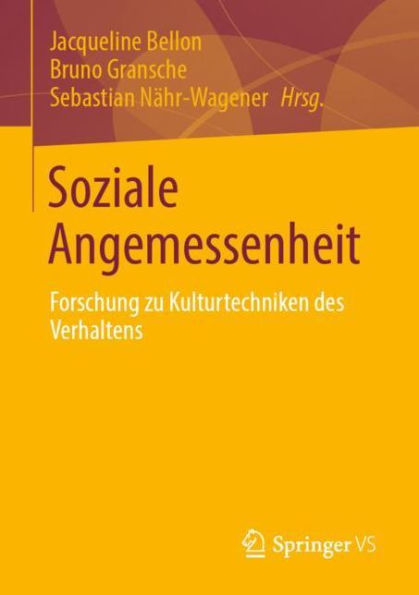 Soziale Angemessenheit: Forschung zu Kulturtechniken des Verhaltens