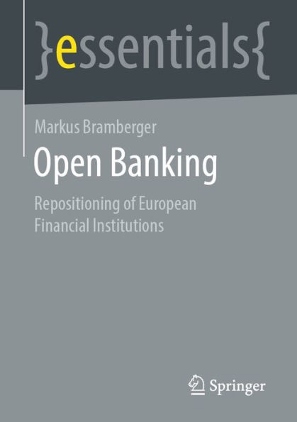 Open Banking: Repositioning of European Financial Institutions