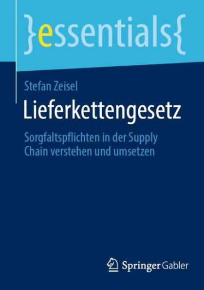 Lieferkettengesetz: Sorgfaltspflichten der Supply Chain verstehen und umsetzen