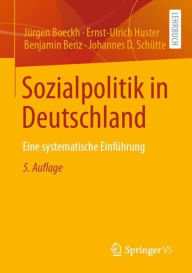 Title: Sozialpolitik in Deutschland: Eine systematische Einführung, Author: Jürgen Boeckh