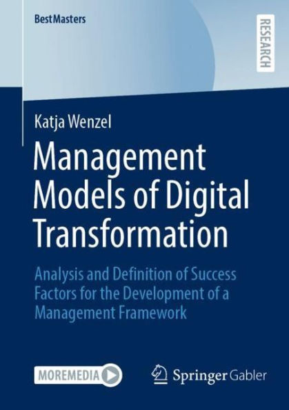 Management Models of Digital Transformation: Analysis and Definition Success Factors for the Development a Framework