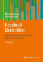 Handbuch Elektrofilter: Physik, Hochspannungsversorgung, Erdung und Auslegung