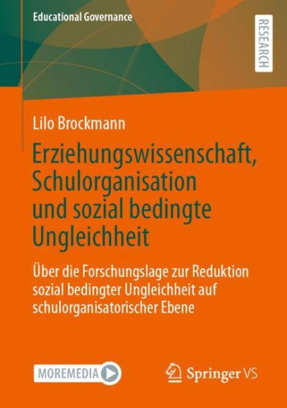 Erziehungswissenschaft, Schulorganisation und sozial bedingte Ungleichheit: ï¿½ber die Forschungslage zur Reduktion bedingter Ungleichheit auf schulorganisatorischer Ebene