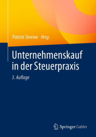 Title: Unternehmenskauf in der Steuerpraxis, Author: Patrick Sinewe