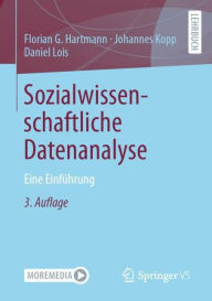 Title: Sozialwissenschaftliche Datenanalyse: Eine Einfï¿½hrung, Author: Florian G. Hartmann