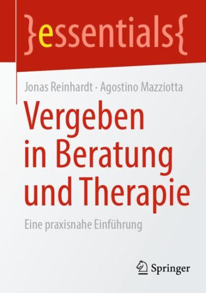 Vergeben Beratung und Therapie: Eine praxisnahe Einführung