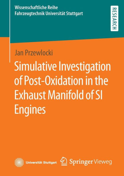 Simulative Investigation of Post-Oxidation in the Exhaust Manifold of SI Engines