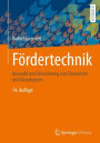 Fördertechnik: Auswahl und Berechnung von Elementen und Baugruppen