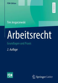Title: Arbeitsrecht: Grundlagen und Praxis, Author: Tim Jesgarzewski