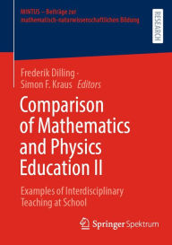 Title: Comparison of Mathematics and Physics Education II: Examples of Interdisciplinary Teaching at School, Author: Frederik Dilling