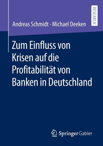 Zum Einfluss von Krisen auf die Profitabilitï¿½t Banken Deutschland