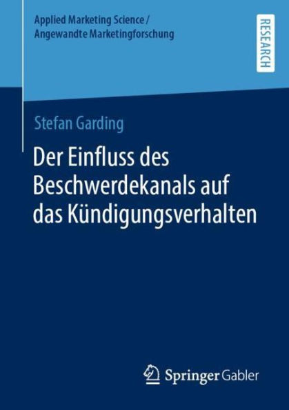 Der Einfluss des Beschwerdekanals auf das Kï¿½ndigungsverhalten