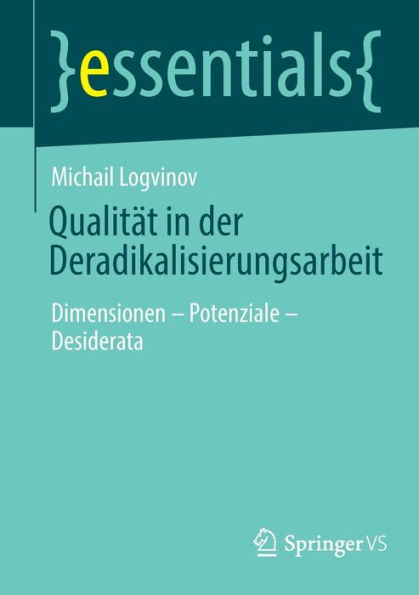 Qualität der Deradikalisierungsarbeit: Dimensionen - Potenziale Desiderata