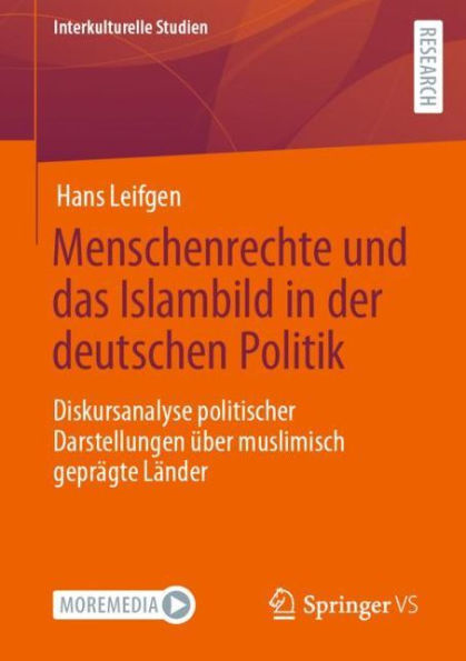 Menschenrechte und das Islambild in der deutschen Politik: Diskursanalyse politischer Darstellungen über muslimisch geprägte Länder