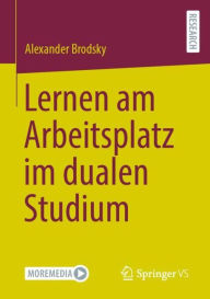 Title: Lernen am Arbeitsplatz im dualen Studium, Author: Alexander Brodsky