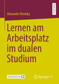 Title: Lernen am Arbeitsplatz im dualen Studium, Author: Alexander Brodsky