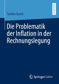 Title: Die Problematik der Inflation in der Rechnungslegung, Author: Sandra Gasch