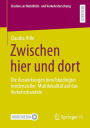 Zwischen hier und dort: Die Auswirkungen berufsbedingter residenzieller Multilokalität auf das Verkehrshandeln