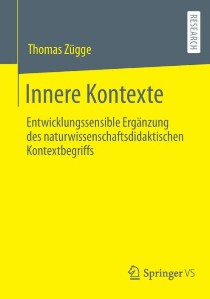 Innere Kontexte: Entwicklungssensible Ergänzung des naturwissenschaftsdidaktischen Kontextbegriffs