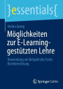 Möglichkeiten zur E-Learning-gestützten Lehre: Anwendung am Beispiel des Fachs Kostenrechnung