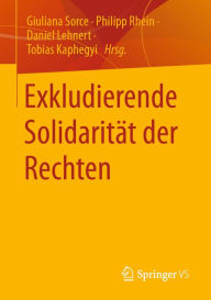Title: Exkludierende Solidaritï¿½t der Rechten, Author: Giuliana Sorce