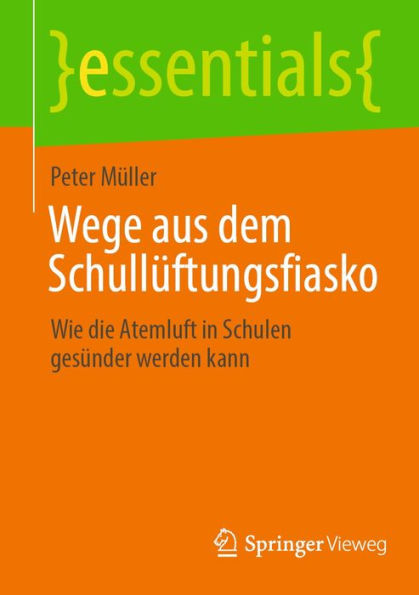 Wege aus dem Schullüftungsfiasko: Wie die Atemluft in Schulen gesünder werden kann