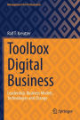 Toolbox Digital Business: Leadership, Business Models, Technologies and Change