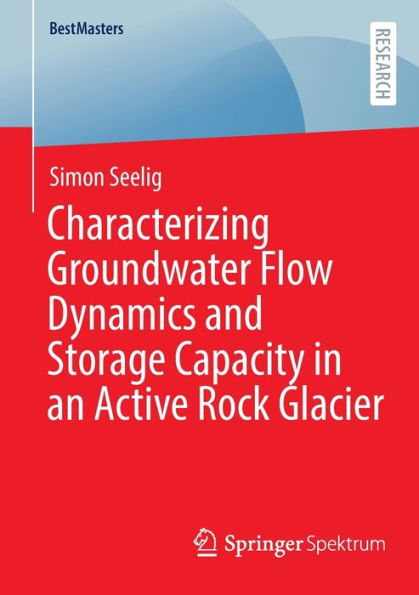 Characterizing Groundwater Flow Dynamics and Storage Capacity in an Active Rock Glacier