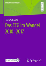 Title: Das EEG im Wandel 2010 - 2017, Author: Jörn Schaube
