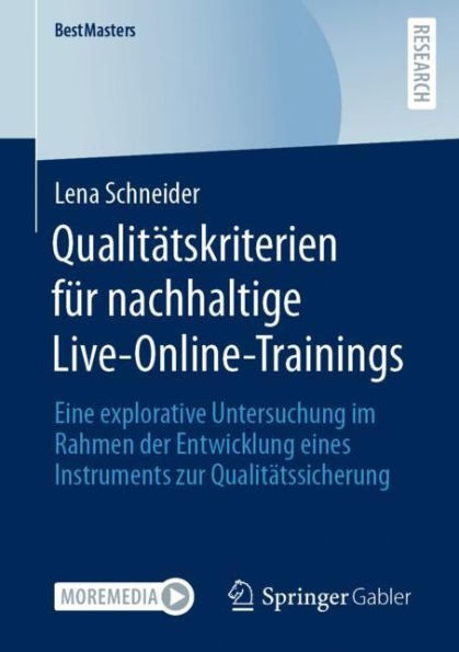 Qualitätskriterien für nachhaltige Live-Online-Trainings: Eine explorative Untersuchung im Rahmen der Entwicklung eines Instruments zur Qualitätssicherung