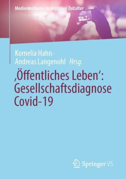 ,�ffentliches Leben': Gesellschaftsdiagnose Covid-19