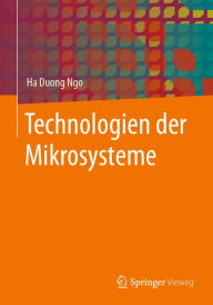 Title: Technologien der Mikrosysteme, Author: Ha Duong Ngo