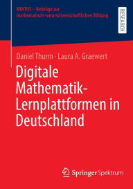 Title: Digitale Mathematik-Lernplattformen in Deutschland, Author: Daniel Thurm