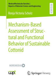 Title: Mechanism-Based Assessment of Structural and Functional Behavior of Sustainable Cottonid, Author: Ronja Victoria Scholz