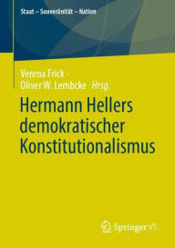 Title: Hermann Hellers demokratischer Konstitutionalismus, Author: Verena Frick