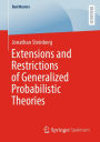 Extensions and Restrictions of Generalized Probabilistic Theories