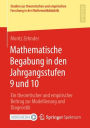 Mathematische Begabung in den Jahrgangsstufen 9 und 10: Ein theoretischer und empirischer Beitrag zur Modellierung und Diagnostik