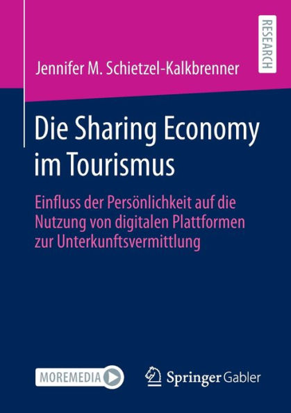 die Sharing Economy im Tourismus: Einfluss der Persönlichkeit auf Nutzung von digitalen Plattformen zur Unterkunftsvermittlung