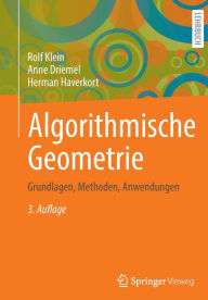 Title: Algorithmische Geometrie: Grundlagen, Methoden, Anwendungen, Author: Rolf Klein