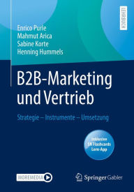 Title: B2B-Marketing und Vertrieb: Strategie - Instrumente - Umsetzung, Author: Enrico Purle