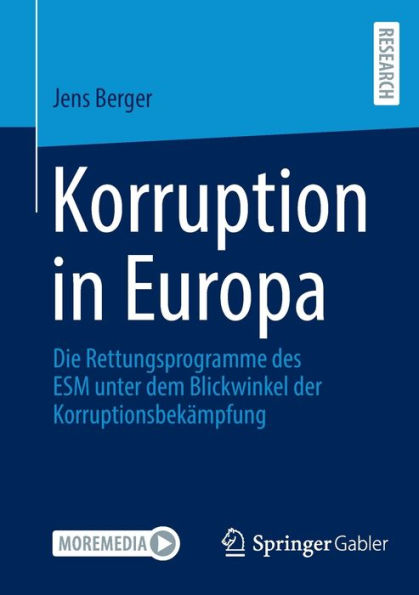 Korruption Europa: Die Rettungsprogramme des ESM unter dem Blickwinkel der Korruptionsbekï¿½mpfung
