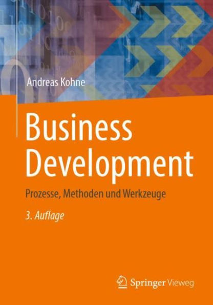 Business Development: Prozesse, Methoden und Werkzeuge