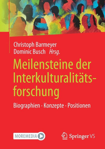 Meilensteine der Interkulturalitätsforschung: Biographien. Konzepte. Positionen