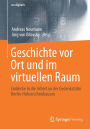 Geschichte vor Ort und im virtuellen Raum: Einblicke in die Arbeit an der Gedenkstätte Berlin-Hohenschönhausen