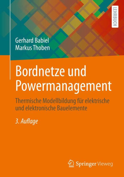 Bordnetze und Powermanagement: Thermische Modellbildung für elektrische und elektronische Bauelemente