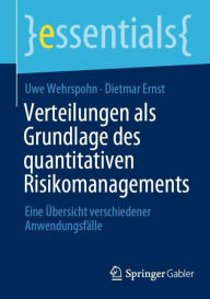 Title: Verteilungen als Grundlage des quantitativen Risikomanagements: Eine Übersicht verschiedener Anwendungsfälle, Author: Uwe Wehrspohn